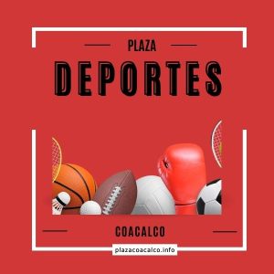 Deportes de Plaza Coacalco