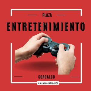 Entretenimiento en plaza Coacalco