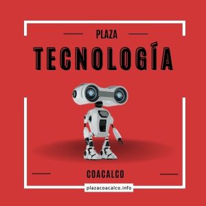 Tecnología en Plaza Coacalco